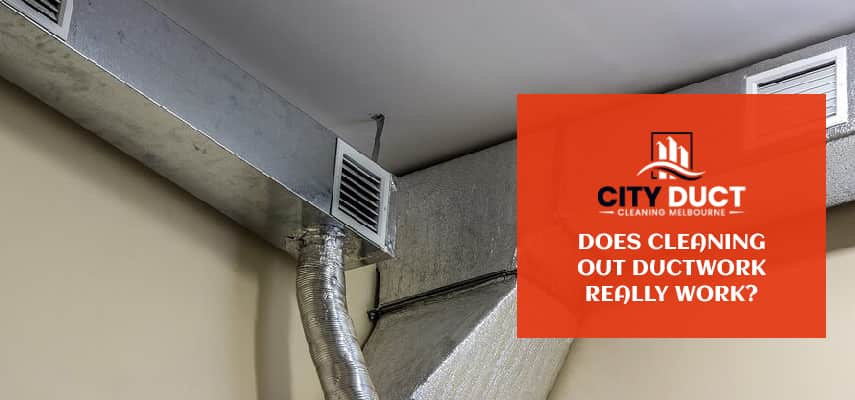 does cleaning out ductwork really work
